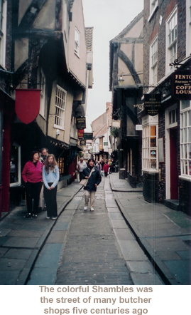 The Colorful Shambles was the Street of Many Butcher Shops Five Centuries Ago